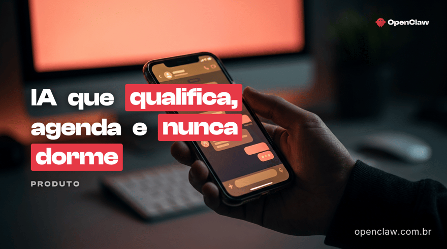 OpenClaw: Agentes de IA para WhatsApp que Atendem 24/7